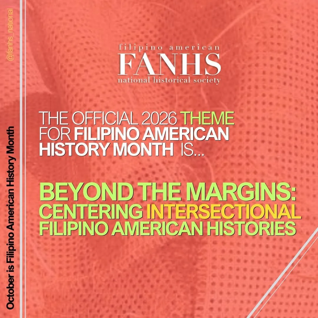 FANHS 2026 Filipino American History Month theme graphic: “Beyond the Margins: Centering Intersectional Filipino American Histories.”